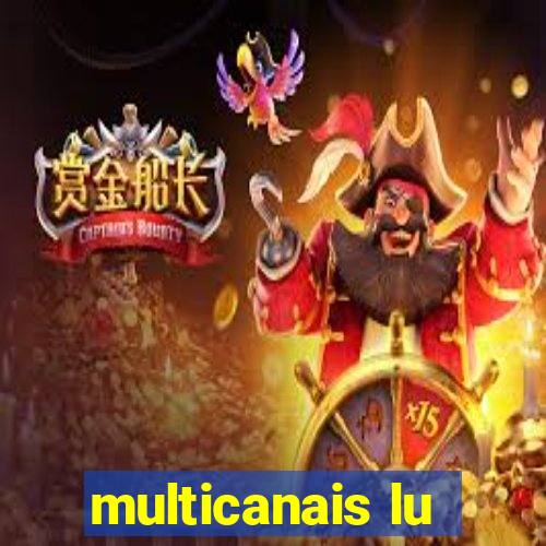 multicanais lu