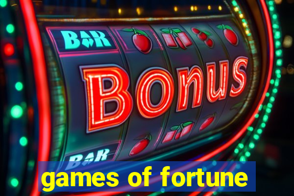 games of fortune