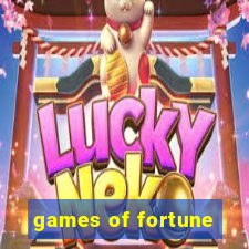 games of fortune