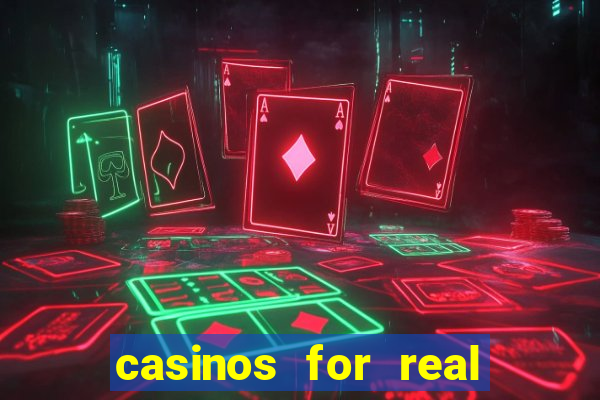 casinos for real money online