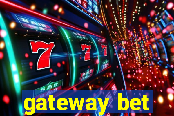 gateway bet