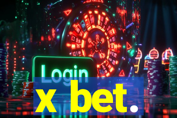 x bet.