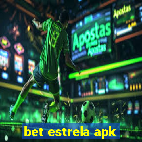 bet estrela apk