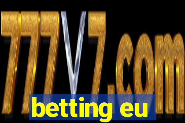 betting eu