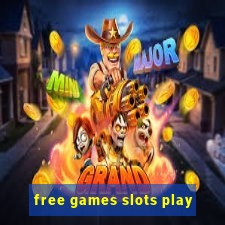 free games slots play