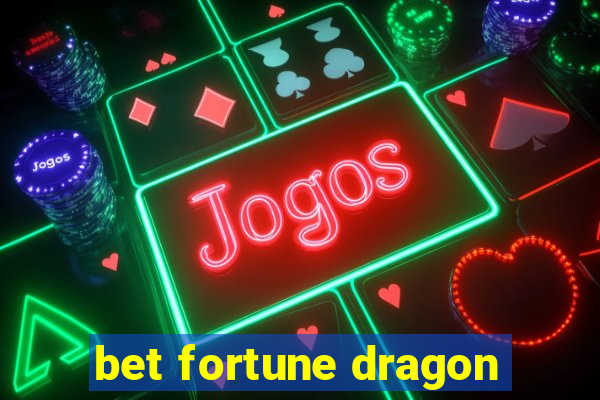 bet fortune dragon