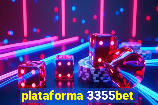 plataforma 3355bet