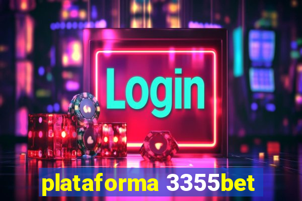 plataforma 3355bet