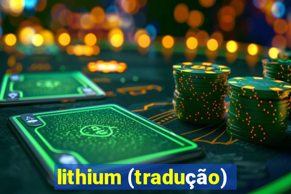 lithium (tradução)