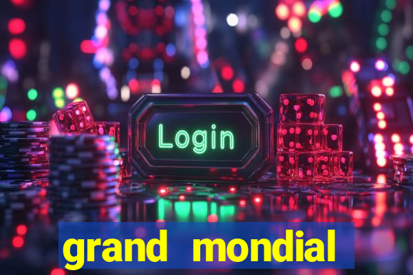 grand mondial casino games