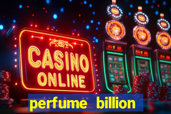 perfume billion casino royal valor