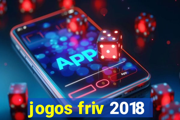 jogos friv 2018