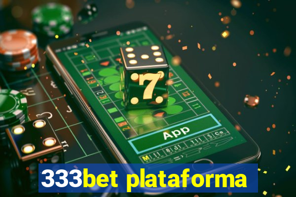 333bet plataforma