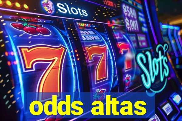 odds altas