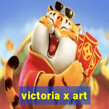 victoria x art