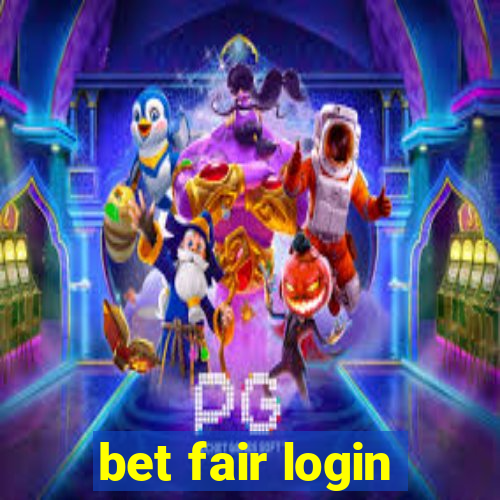 bet fair login