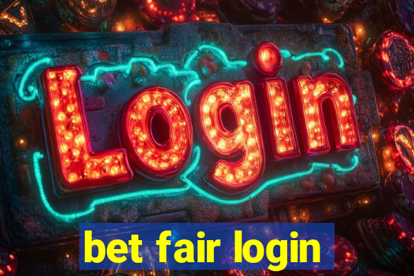 bet fair login