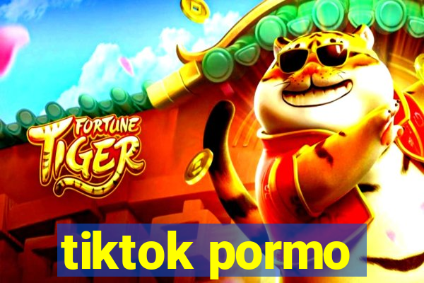 tiktok pormo