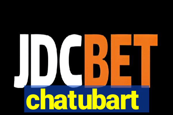 chatubart