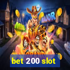 bet 200 slot