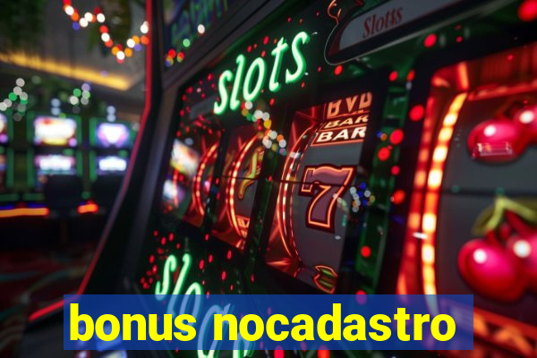 bonus nocadastro