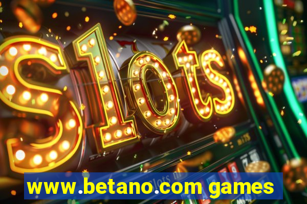 www.betano.com games