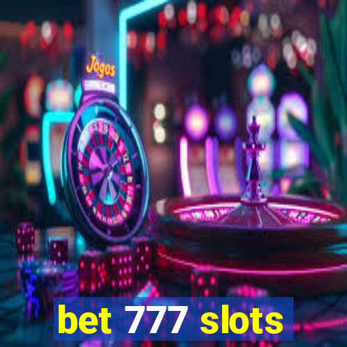 bet 777 slots