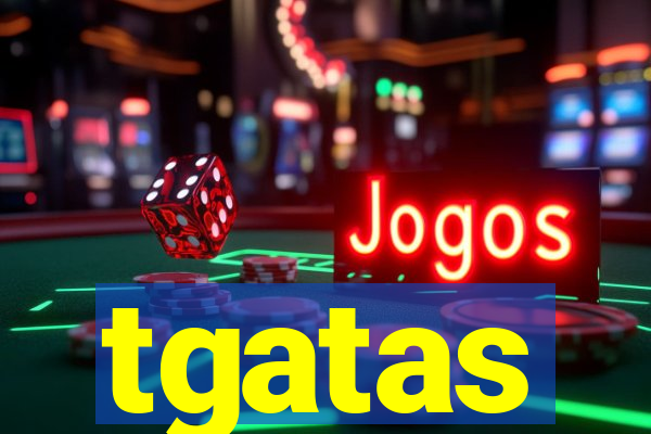 tgatas