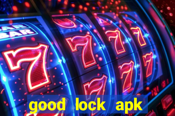 good lock apk android 13