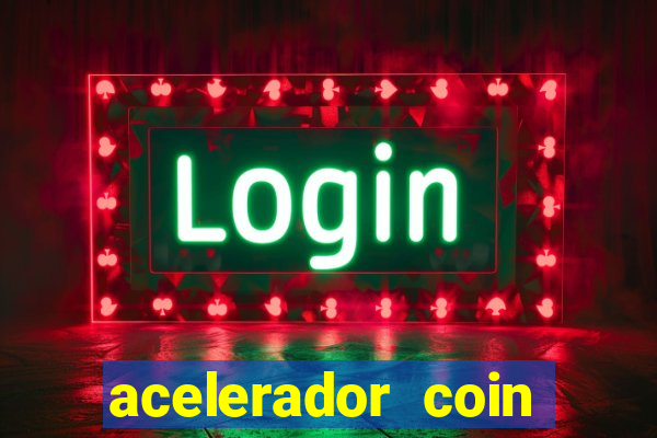 acelerador coin master 2024