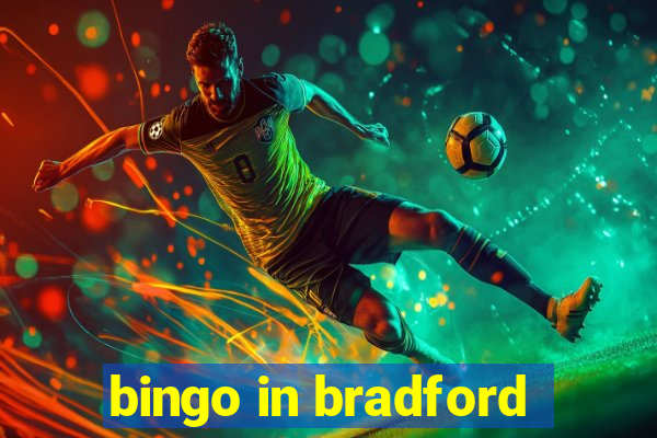 bingo in bradford