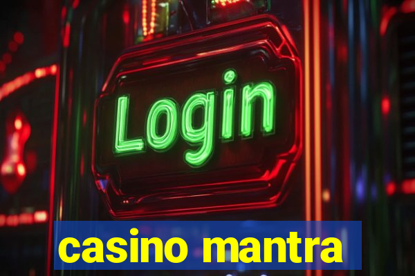 casino mantra