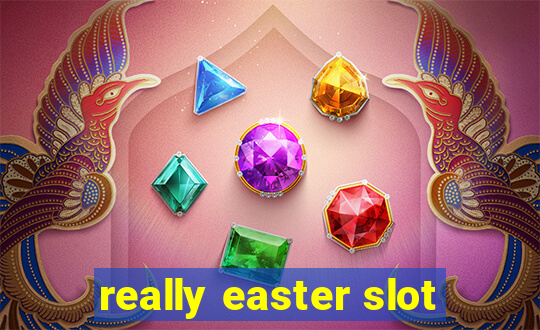 really easter slot