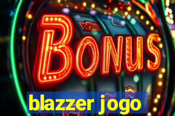 blazzer jogo