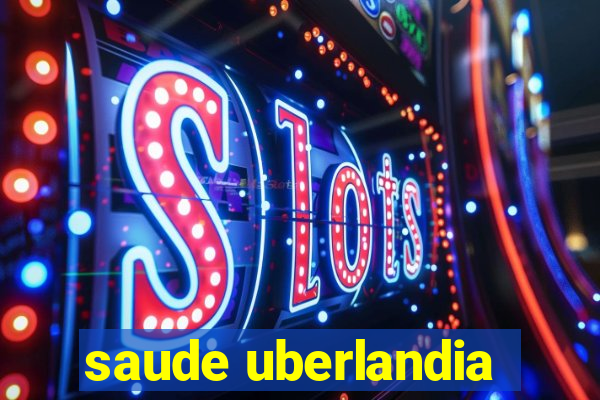 saude uberlandia