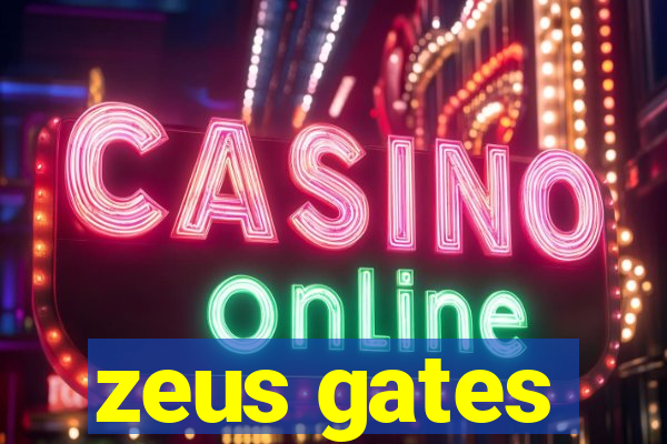 zeus gates