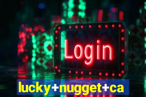 lucky+nugget+casino