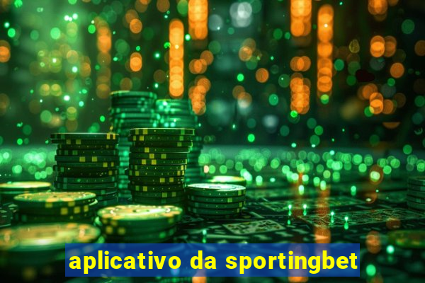 aplicativo da sportingbet