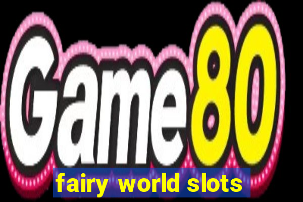 fairy world slots