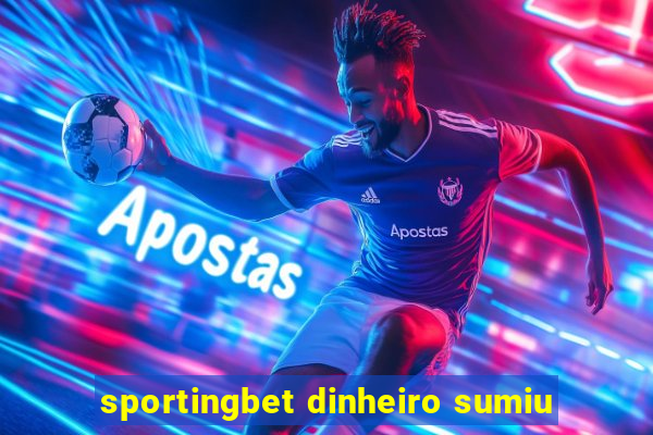 sportingbet dinheiro sumiu