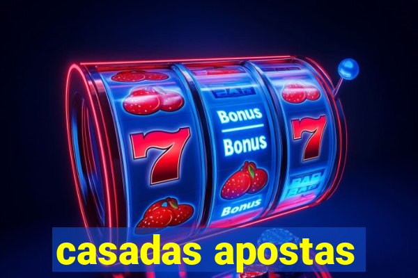 casadas apostas