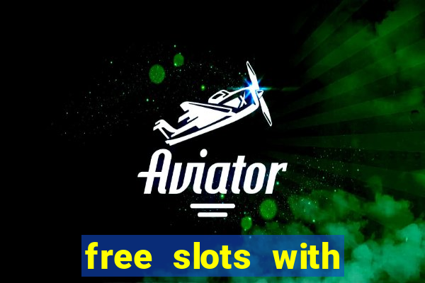 free slots with free spins and bonus