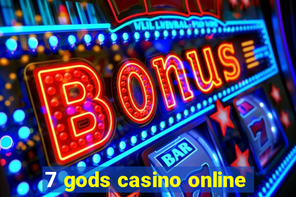 7 gods casino online