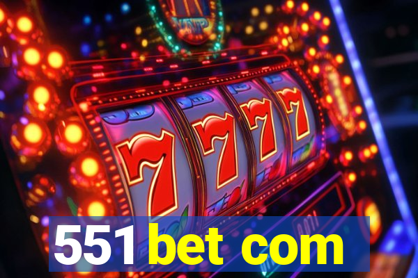 551 bet com