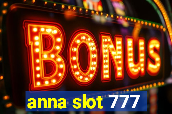 anna slot 777