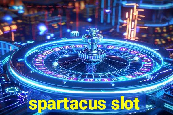 spartacus slot