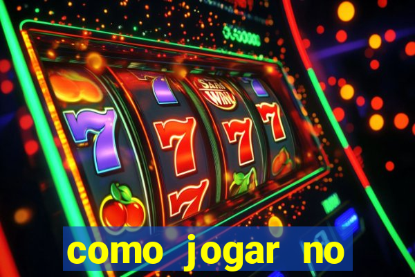 como jogar no fortune tigre