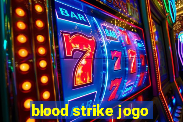 blood strike jogo