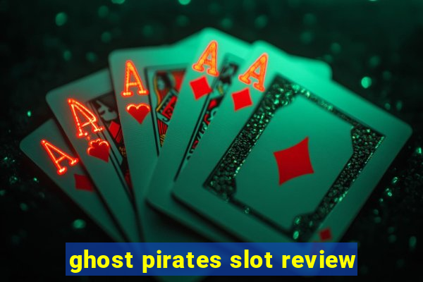 ghost pirates slot review