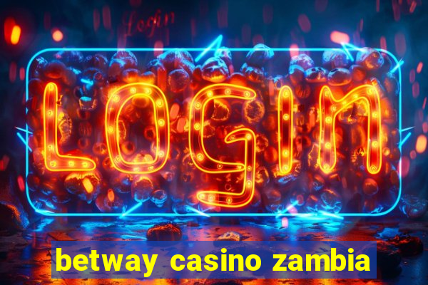 betway casino zambia